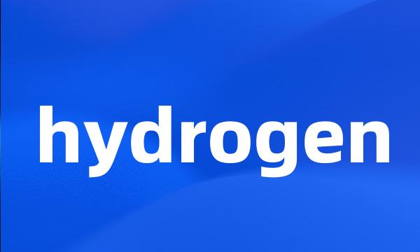 hydrogen