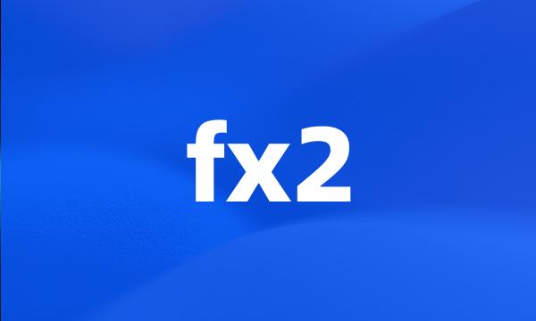 fx2