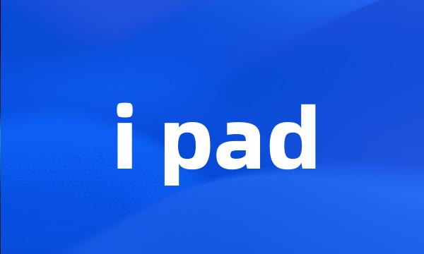 i pad