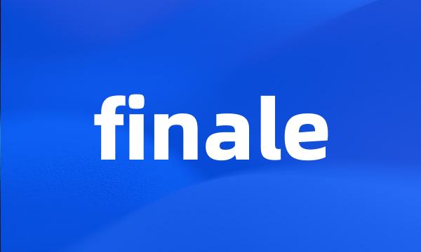 finale