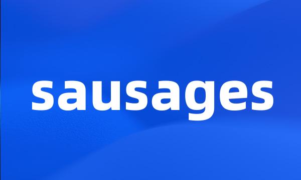 sausages