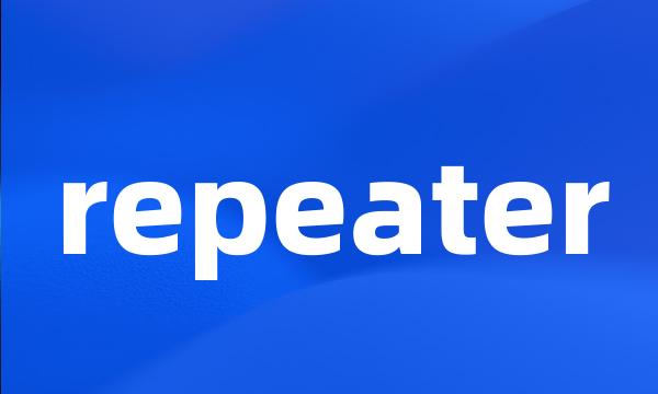 repeater