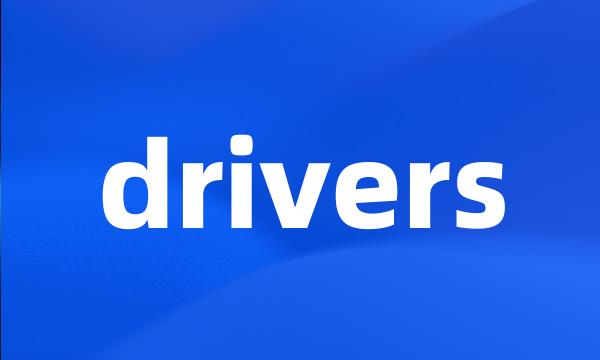 drivers