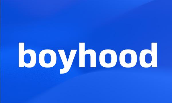 boyhood