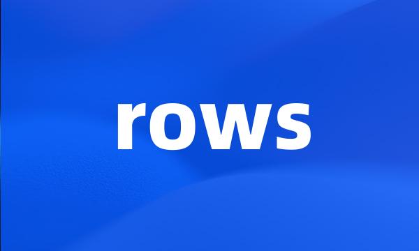 rows