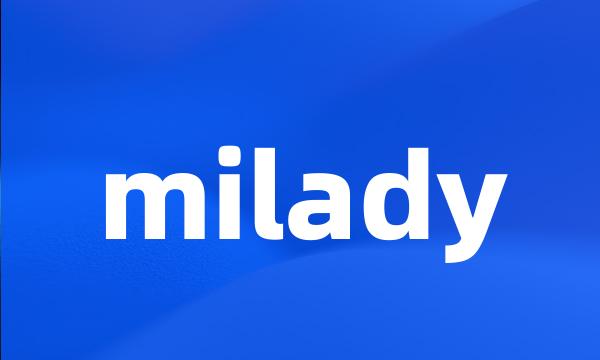 milady