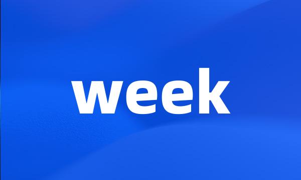 week