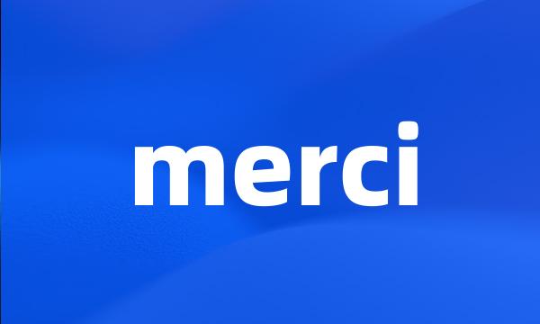 merci