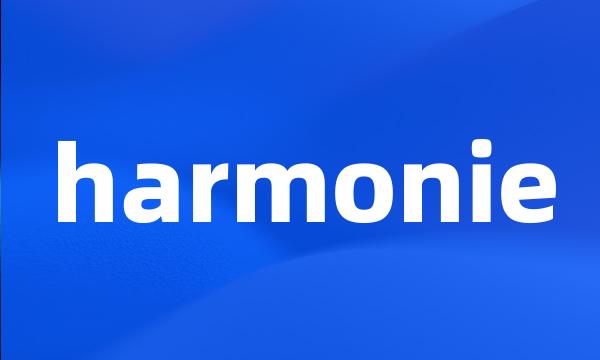 harmonie