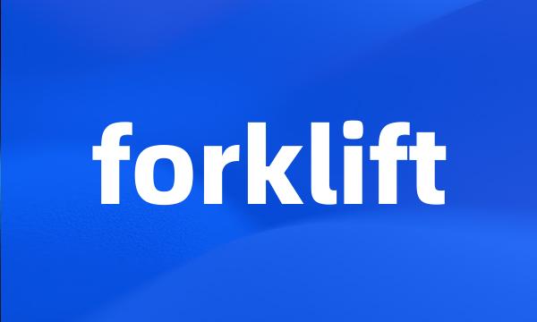 forklift