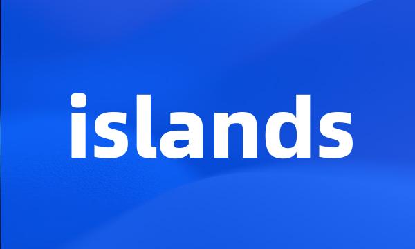 islands