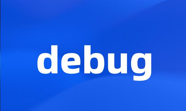 debug