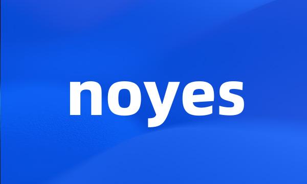 noyes