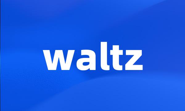 waltz