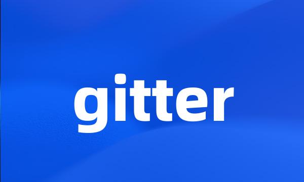 gitter