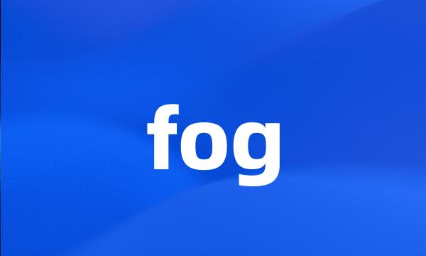 fog