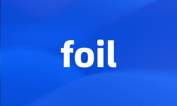 foil