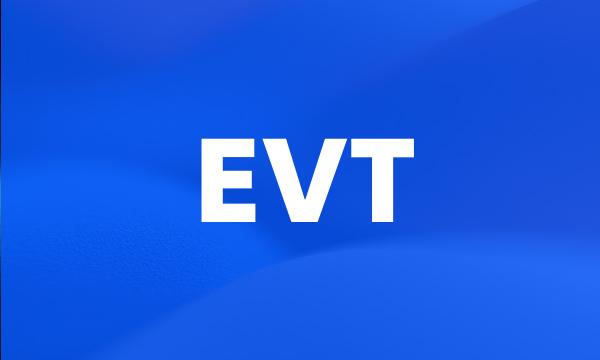 EVT