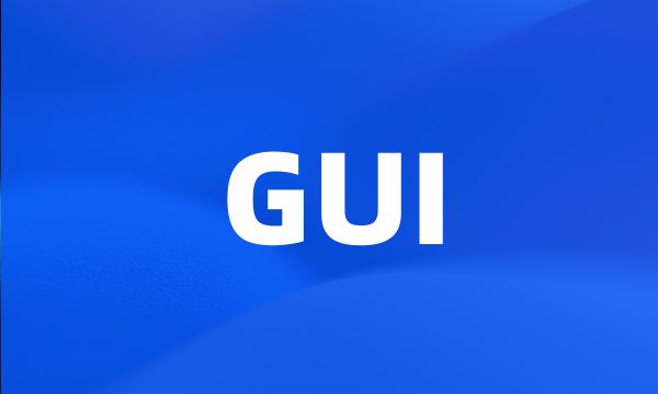 GUI