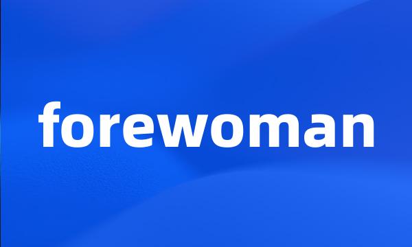 forewoman