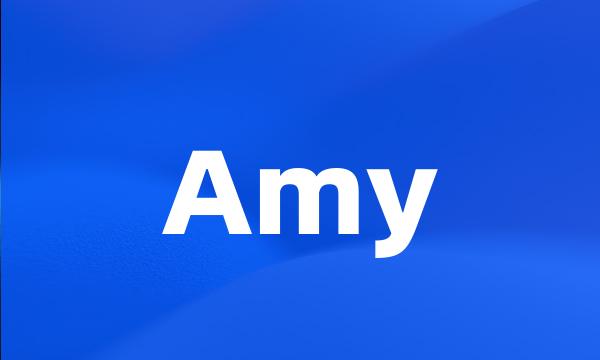 Amy