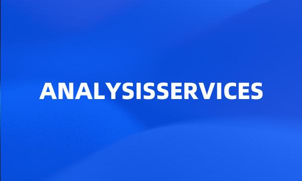 ANALYSISSERVICES