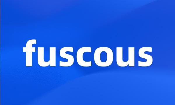 fuscous