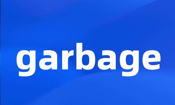 garbage