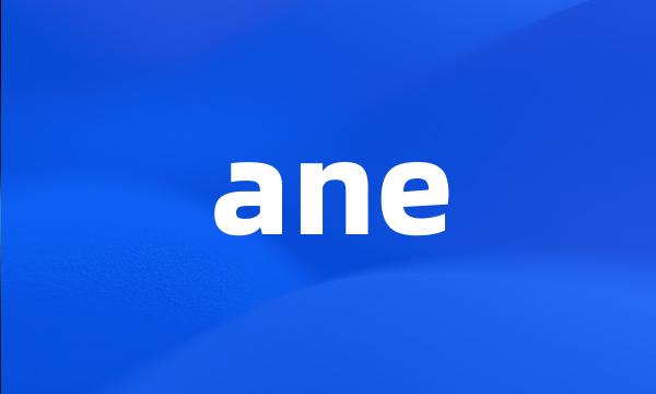 ane