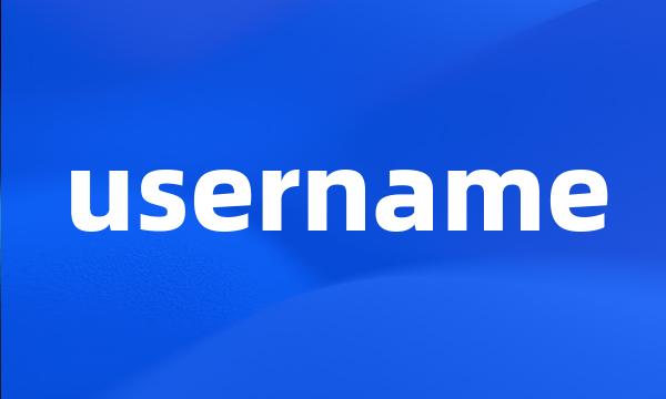 username