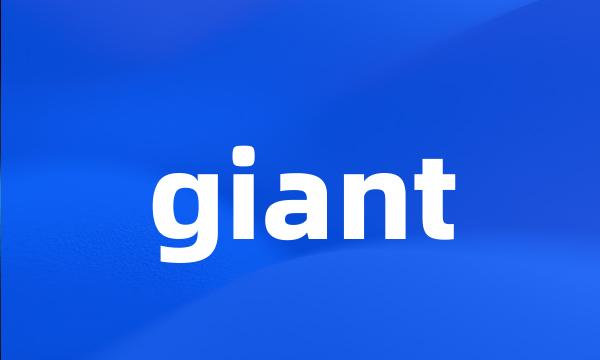 giant