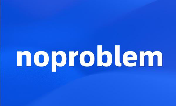 noproblem