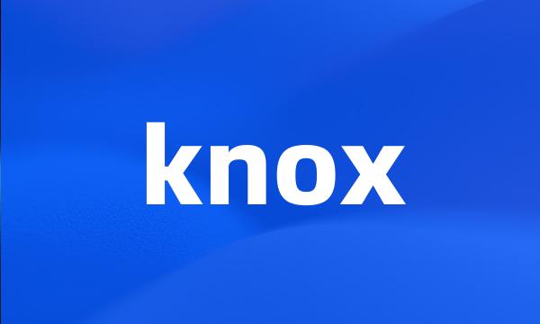 knox