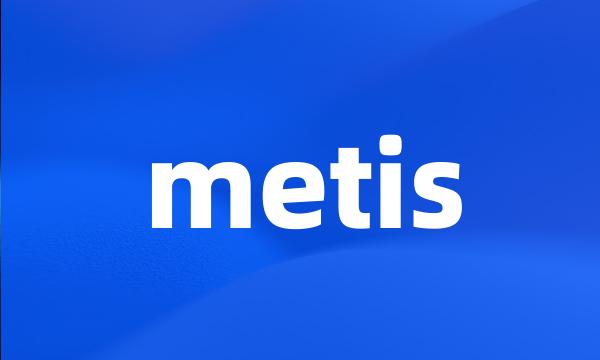 metis