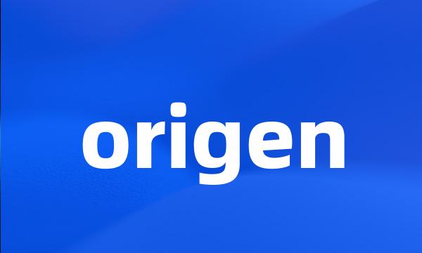 origen