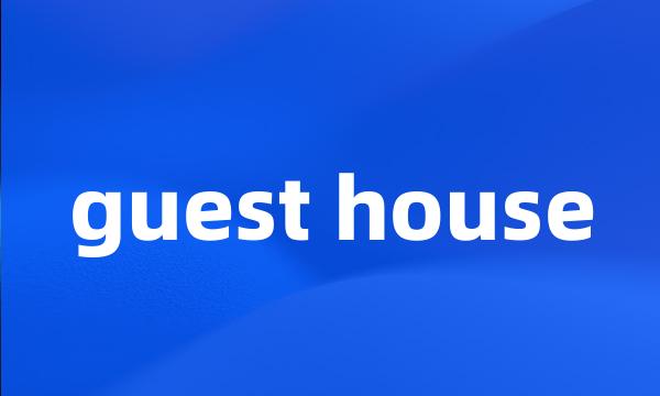 guest house