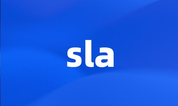 sla