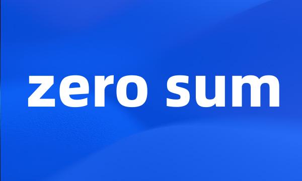 zero sum