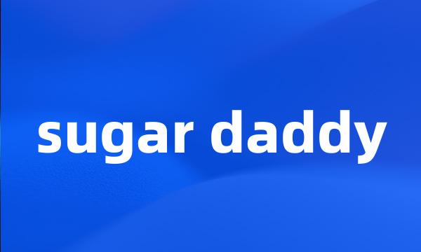 sugar daddy