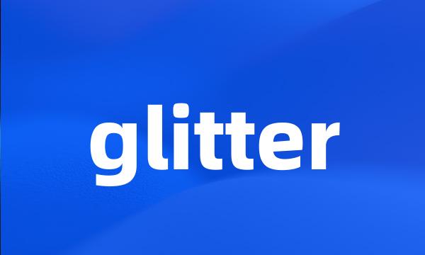 glitter