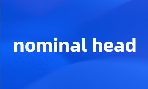 nominal head