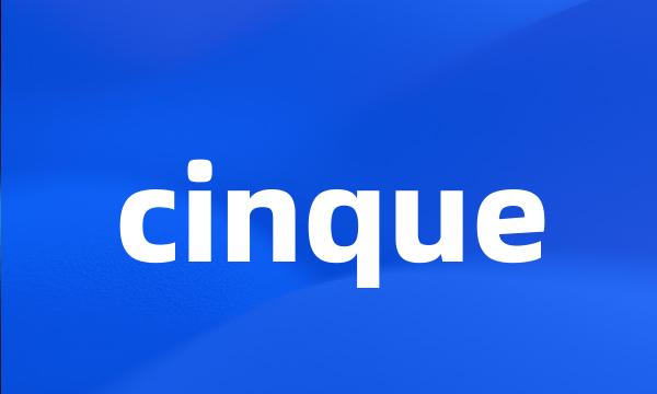 cinque