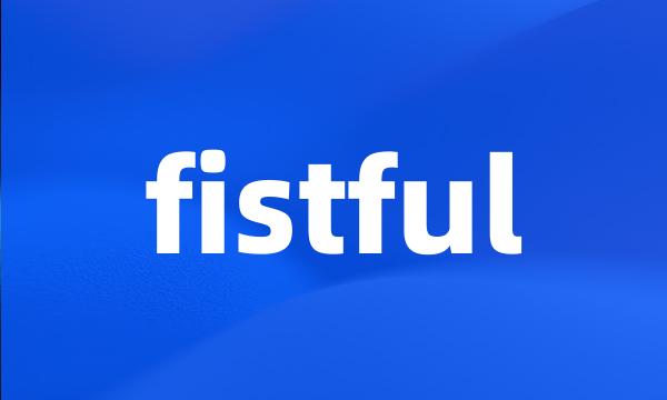 fistful