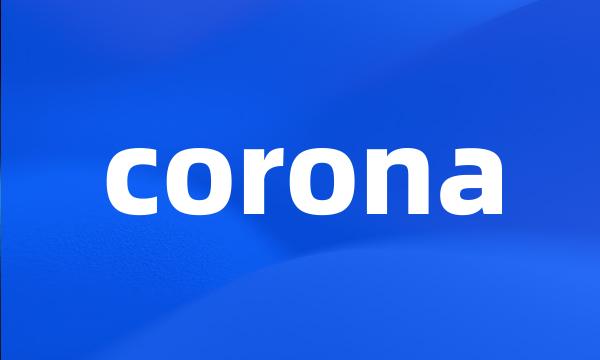 corona