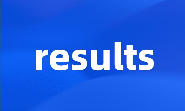 results