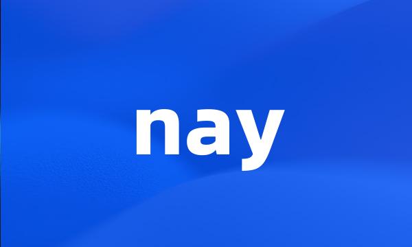 nay