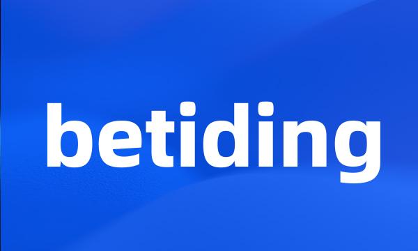 betiding