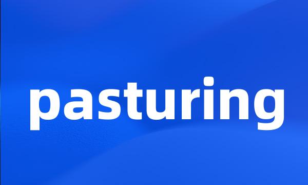 pasturing