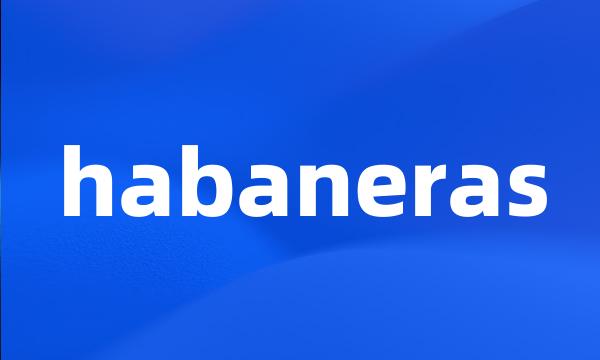 habaneras