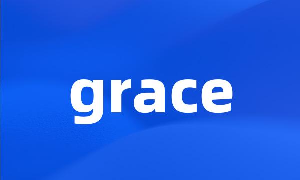 grace